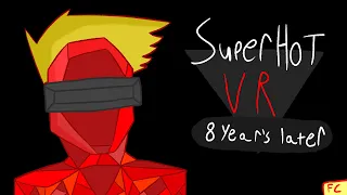 SuperHot VR: 8 Years Later (Review)