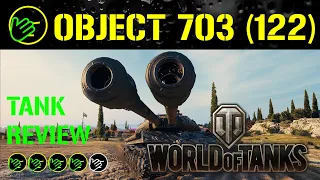 WOT Object 703 II (122) Tank Review in World of Tanks