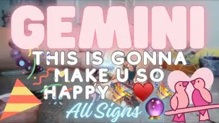 Gemini ♊️ This is Happening RN ‼️ And Will Make You Very Happy + All Signs 🔮