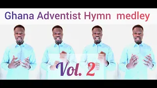 Ghana Adventists Hymn Medley🤲🙏Vol 2 #acapella #hymns #sda #ghanacelebrities