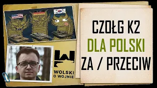 KOREAŃSKIE CZOŁGI K2 dla Polski - czy to dobry wybór?