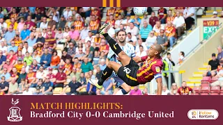 MATCH HIGHLIGHTS: Bradford City 0-0 Cambridge United