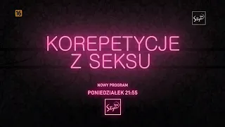 "Korepetycje z seksu" - tygodniowa dawka edukacji seksualnej co poniedziałek o 21:55 w TVN Style!