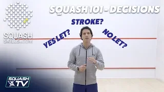Squash 101 - What is a: Stroke / Yes Let / No Let?