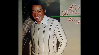 BILL WITHERS - DEDICATED TO YOU MY LOVE