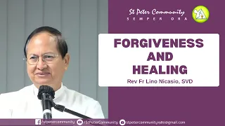 Forgiveness and Healing | Rev Fr Lino Nicasio, SVD