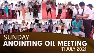 SUNDAY ANOINTING OIL MEETING || ANKUR NARULA MINISTRIES - 11-07-2021