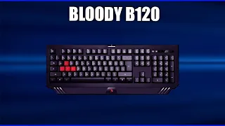 Игровая клавиатура Bloody B120