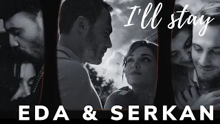 Eda and Serkan | I'll Stay [Sen Çal Kapımı Season 1]