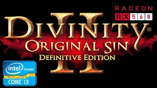 Divinity Original Sin 2 DE Gameplay on i3 3220 and RX 560 4gb (High Setting)