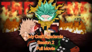 My Craft Academia Season 2 (Full Movie) @PixelDrink