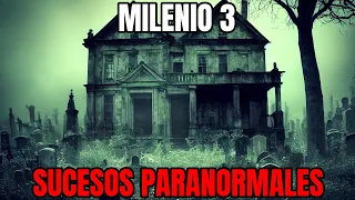 Milenio 3 - Sucesos paranormales en una casa misteriosa