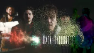 Dark Encounters - A Dramatic Fantasy Short Film