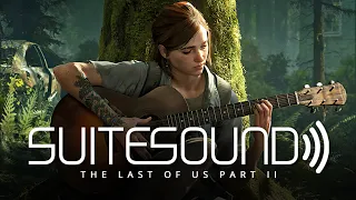 The Last of Us Part II - Ultimate Soundtrack Suite