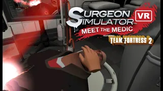 Surgeon Simulator VR: Meet The Medic || No Commentary