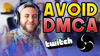 Avoid DMCA strikes on Twitch - OBS Twitch Tips