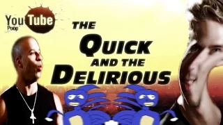 YTP - The Quick and the Delirious