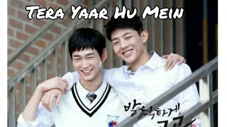 Tera Yaar Hoon Main❤/ Sassy Go Go😍/ Bromance 😎/Kdrama Mix