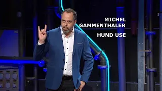 Michel Gammenthaler Stand-Up-Comedy Hund Use