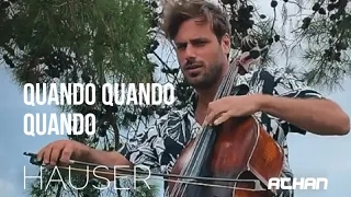 Quando Quando Quando - Michael Bublé / Cover Cello by HAUSER (Lyrics)