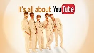 The YouTube Boy Band - it's all about you(tube)