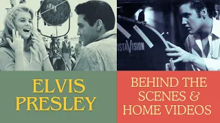 ELVIS⚡️Behind the Scenes & Home Videos