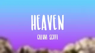 Heaven - Calum Scott [Visualized Lyrics] 💌