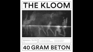 The Kloom - 40 Gram Beton (Die Wilde Jagd Remix)