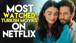 Top 10 Most Watched Turkish Movies on Netflix With Eng Sub