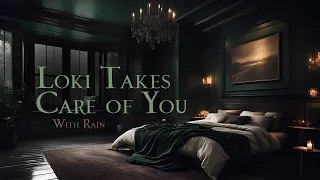 Loki takes care of you when you’re sick | Marvel ASMR - rain, heartbeat, breathing