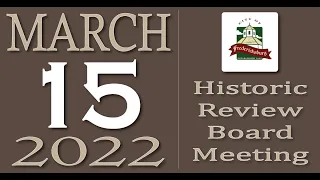 City of Fredericksburg, TX - Historic Review Board Meeting - Tuesday, March 15, 2022