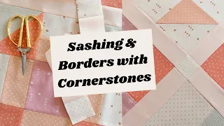 Learn to Quilt: Sashing and Borders with Cornerstones