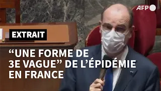 Castex : la France est entrée dans "une forme de troisième vague" de l'épidémie | AFP Extrait