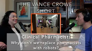 Why don't we replace pharmacists with robots? | Vance Crowe Short