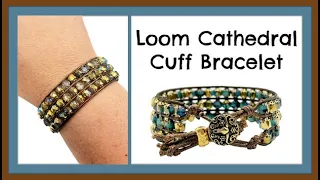 Loom Cathedral Cuff Bracelet (Jewelry Making)