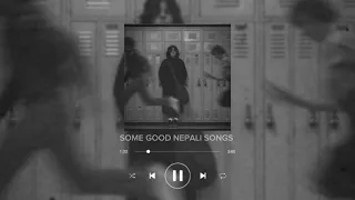 Some Good Nepali Songs