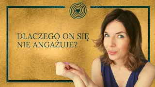 Dlaczego on się nie angażuje?