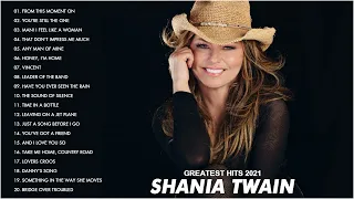 Shania Twain Greatest Hits 2021--  Best Songs Of Shania Twain Playlist   Shania Twain Full