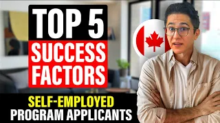 Self employed visa in Canada – KEY factors for applicants – Self employed program Canada