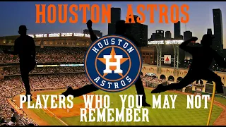 Houston Astros players you might not remember from the last 7 years