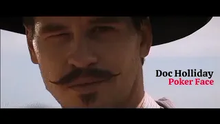 Doc Holliday || Poker Face (ft. Johnny Ringo)