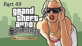 Grand Theft Auto: San Andreas The Definitive Edition - Part 49 - Snail Trail