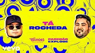 Os Barões da Pisadinha - Tá Rocheda (Paredão Explode - Com Grave) (Lyric Video)