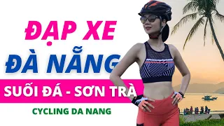 Đạp Xe Đà Nẵng - Suối Đá, Sơn Trà | Cycling Danang, Vietnam | Hạnh Nhân Official