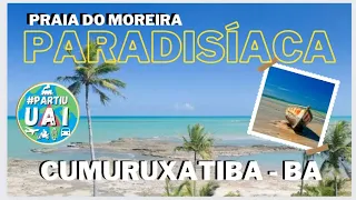 Cumuruxatiba - Bahia e Praia do Moreira