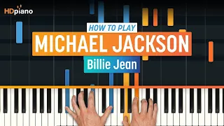 How to Play "Billie Jean" by Michael Jackson | HDpiano (Part 1) Piano Tutorial