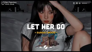 Let Her Go, Unstoppable ♫ Sad Songs Playlist ♫ Top English Songs Cover Of Popular TikTok Songs