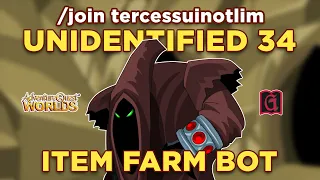 *UPDATE Oct. 05, 2022* Unidentified 34 Farm (Item Bot) || GRIMLITE REV