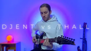 Djent vs. Thall (Part 1)