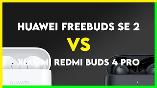 Huawei FreeBuds SE 2 vs Xiaomi Redmi Buds 4 Pro Comparison